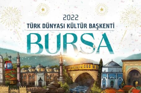 Бурса е избрана за „Културна престолнина на турскиот свет во 2022 година“